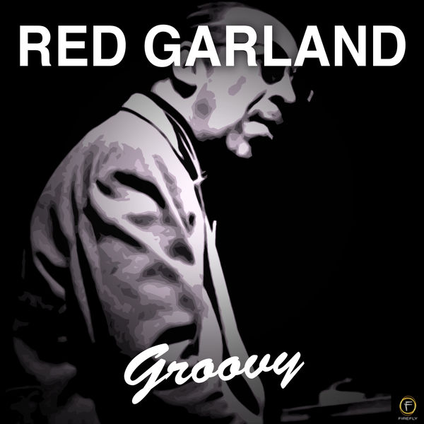 Red Garland – Groovy(16Bit-44.1kHz)-OppsUpro音乐帝国