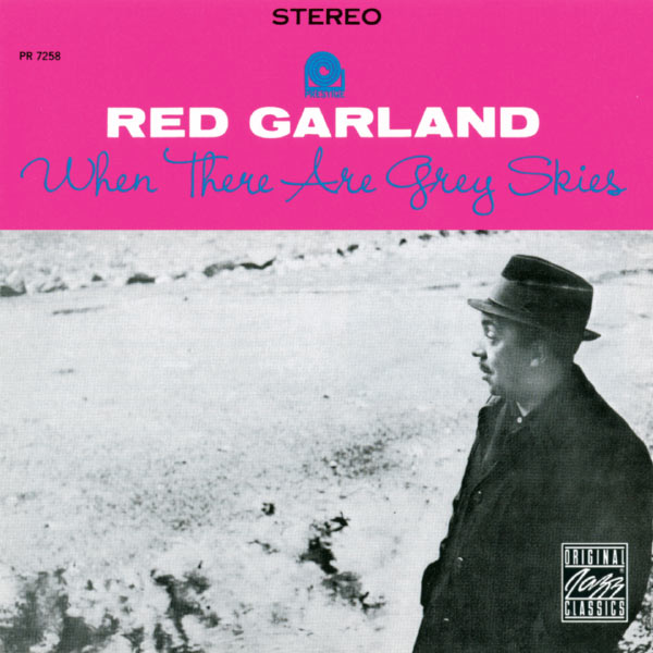 Red Garland – When There Are Grey Skies(16Bit-44.1kHz)-OppsUpro音乐帝国