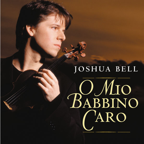 Joshua Bell – Gianni Schicchi O mio babbino caro (Arr. C. Leon for Violin & Orchestra) – Single(16Bit-44.1kHz)-OppsUpro音乐帝国