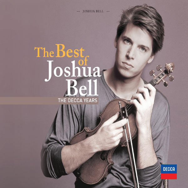 Joshua Bell – The Best Of Joshua Bell(16Bit-44.1kHz)-OppsUpro音乐帝国