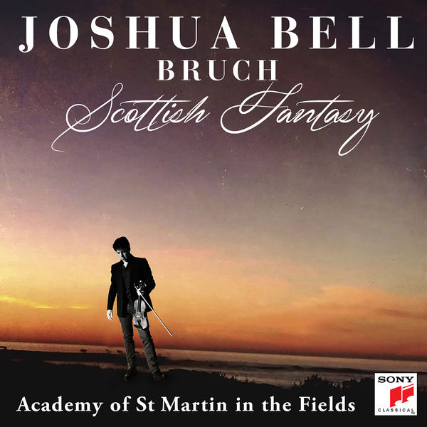 Joshua Bell – Bruch Scottish Fantasy – Violin Concerto No. 1(24Bit-96kHz)-OppsUpro音乐帝国