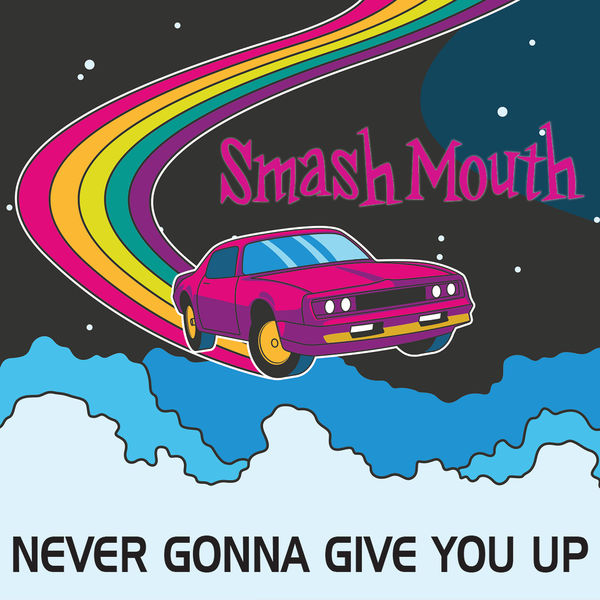 Smash Mouth – Never Gonna Give You Up(16Bit-44.1kHz)-OppsUpro音乐帝国