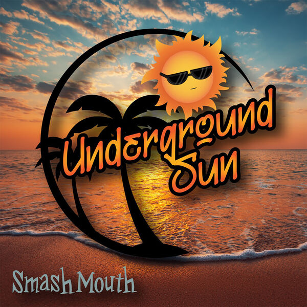 Smash Mouth – Underground Sun(24Bit-44.1kHz)-OppsUpro音乐帝国