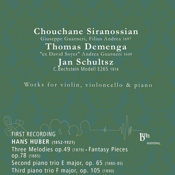 Chouchane Siranossian – Hans Huber Works for Violin, Violoncello and Piano(24Bit-96kHz)-OppsUpro音乐帝国