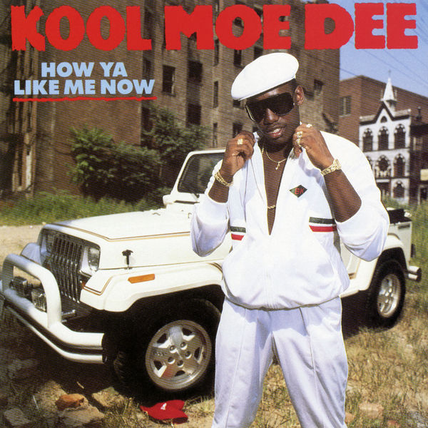 Kool Moe Dee – How Ya Like Me Now (Expanded Edition)(16Bit-44.1kHz)-OppsUpro音乐帝国