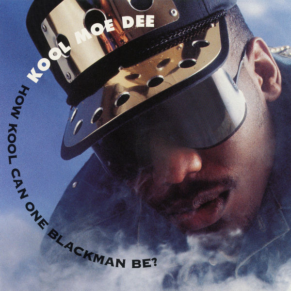 Kool Moe Dee – How Kool Can One Blackman Be(16Bit-44.1kHz)-OppsUpro音乐帝国