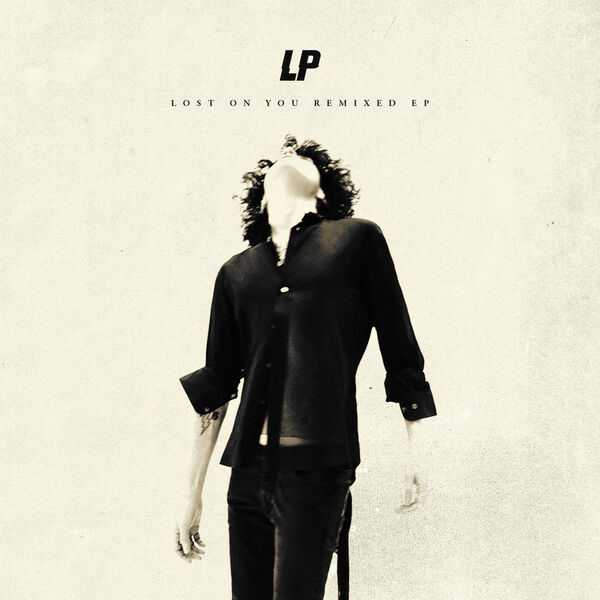 LP – Lost On You Remixed EP(16Bit-44.1kHz)-OppsUpro音乐帝国