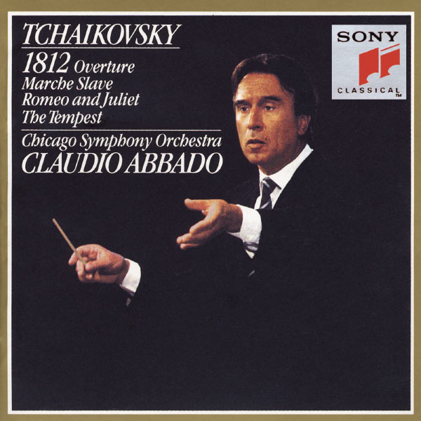 Claudio Abbado – Tchaïkovski Ouverture 1812 – Marche slave Op. 31 – Roméo et Juliette – La Tempête Op. 18(16Bit-44.1kHz)-OppsUpro音乐帝国