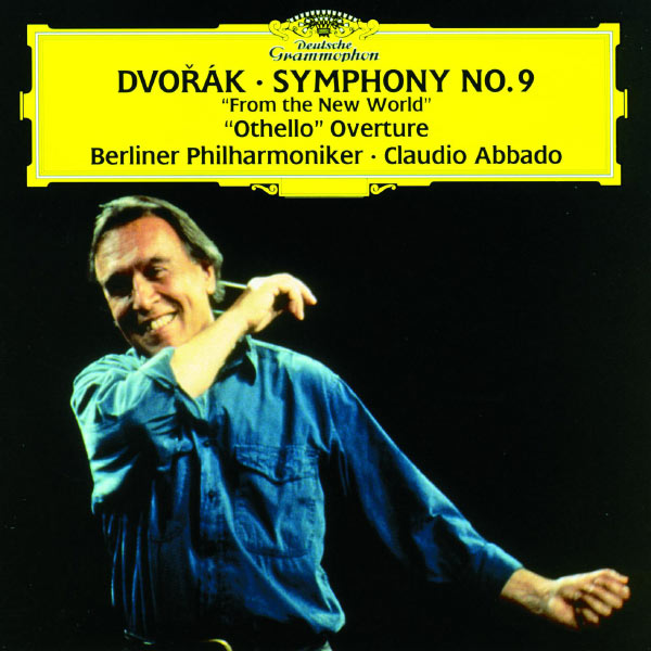 Claudio Abbado – Dvorák Symphony No.9 – Othello Overture (Live)(16Bit-44.1kHz)-OppsUpro音乐帝国