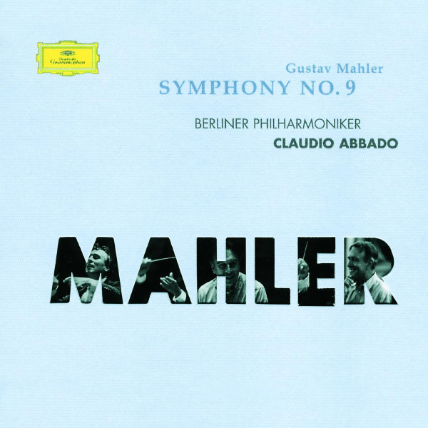 Claudio Abbado – Mahler Symphony No.9 (Live, Berlin, 1999)(16Bit-44.1kHz)-OppsUpro音乐帝国