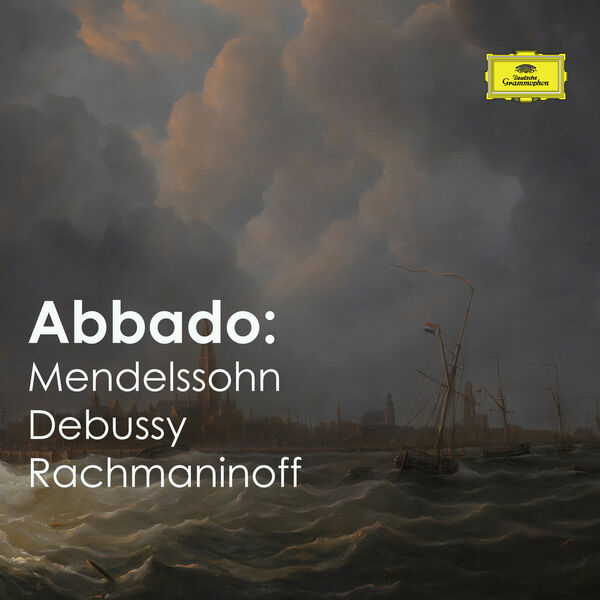 Claudio Abbado – Abbado Mendelssohn, Debussy & Rachmaninoff(16Bit-44.1kHz)-OppsUpro音乐帝国