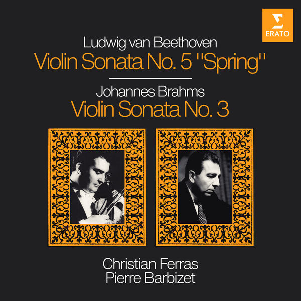 Christian Ferras – Beethoven Violin Sonata No. 5, Op. 24 Spring – Brahms Violin Sonata No. 3, Op. 108(24Bit-96kHz)-OppsUpro音乐帝国