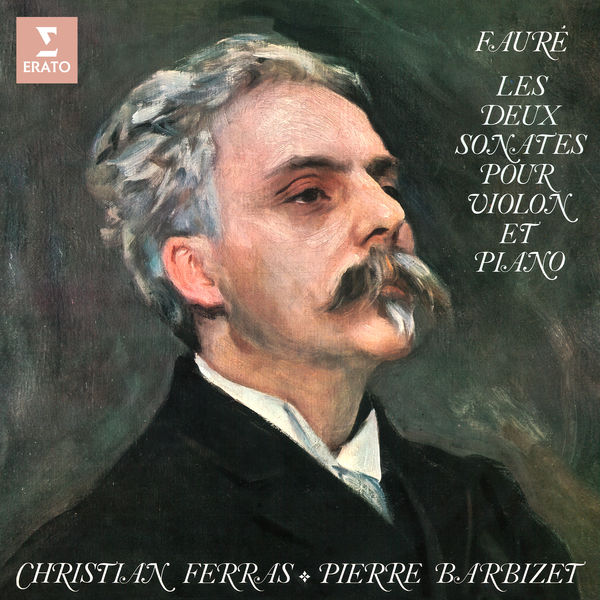 Christian Ferras – Fauré Les deux sonates pour violon et piano, Op. 13 & 108(24Bit-96kHz)-OppsUpro音乐帝国