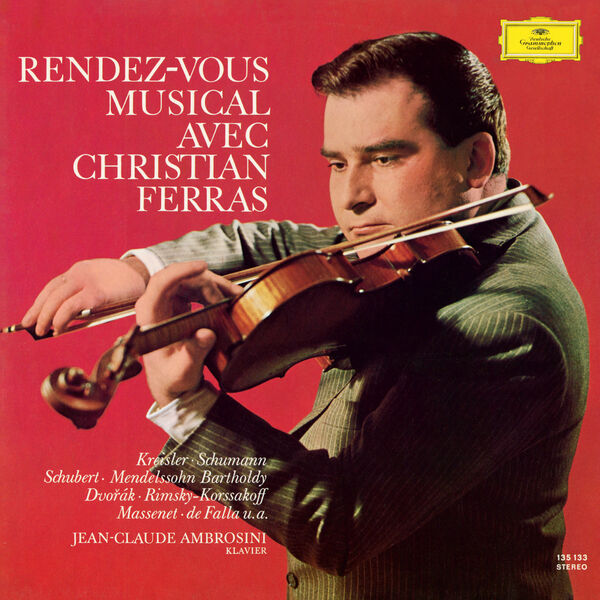 Christian Ferras – Rendez-Vous Musical avec Christian Ferras (Christian Ferras Edition, Vol. 18)(16Bit-44.1kHz)-OppsUpro音乐帝国