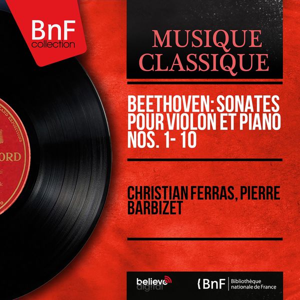 Christian Ferras – Beethoven Sonates pour violon et piano Nos. 1 – 10 (Mono Version)(24Bit-96kHz)-OppsUpro音乐帝国