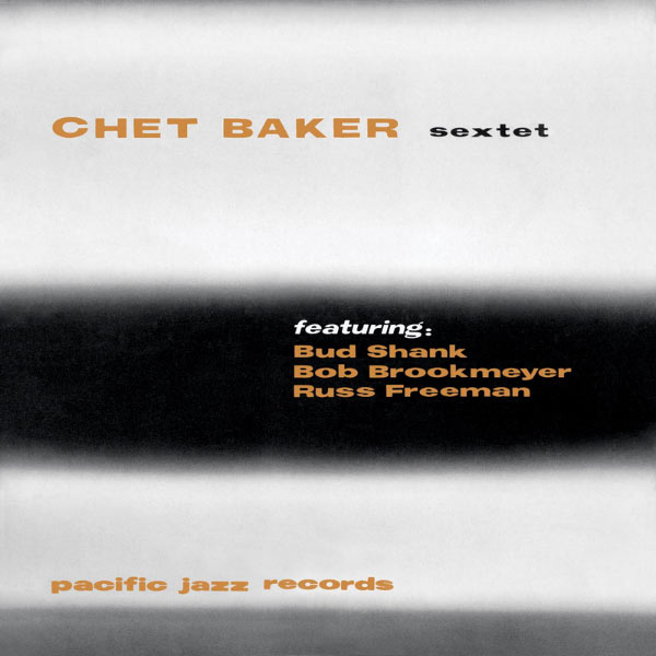 Chet Baker – Chet Baker Sextet(16Bit-44.1kHz)-OppsUpro音乐帝国