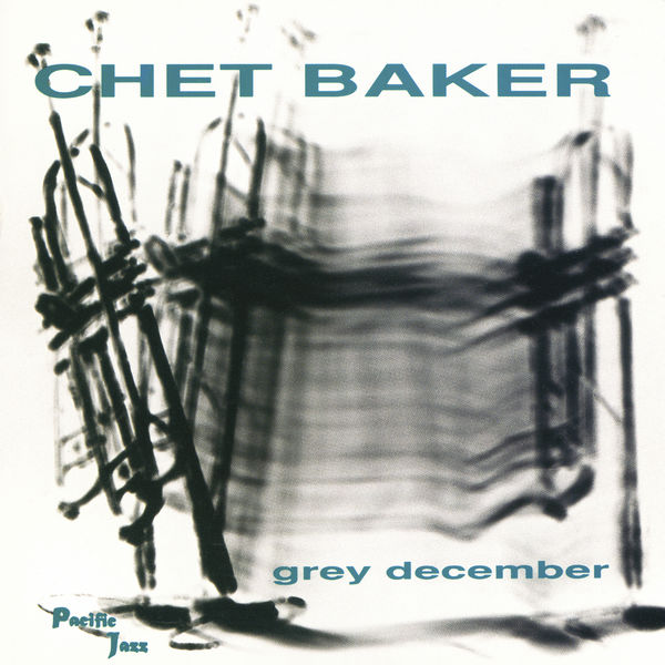 Chet Baker – Grey December(16Bit-44.1kHz)-OppsUpro音乐帝国