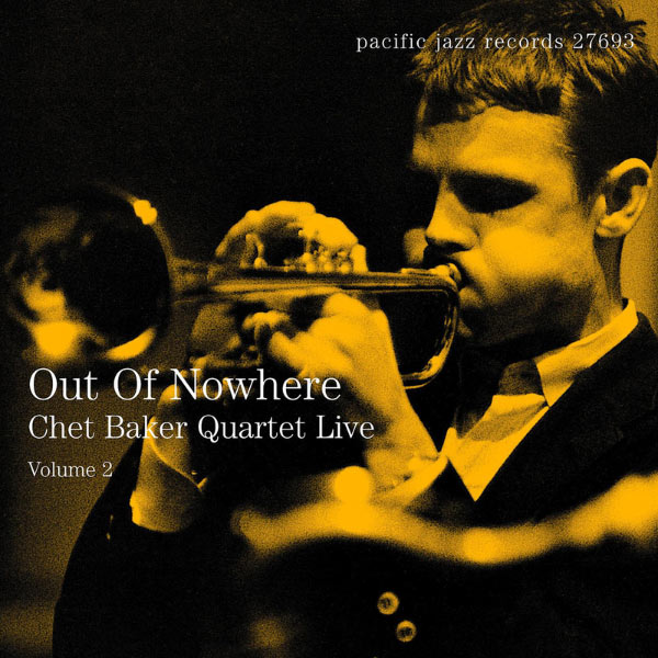 Chet Baker – Out Of Nowhere Chet Baker Quartet Live(16Bit-44.1kHz)-OppsUpro音乐帝国