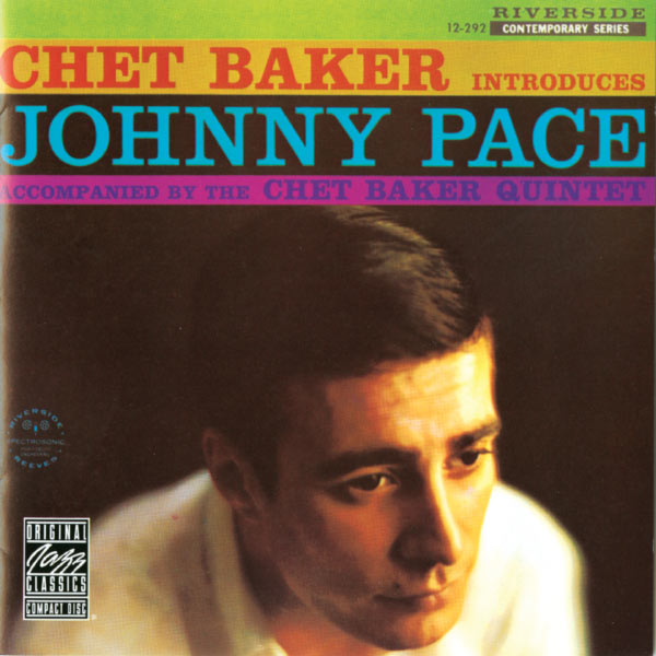 Chet Baker – Chet Baker Introduces Johnny Pace (Album Version)(16Bit-44.1kHz)-OppsUpro音乐帝国