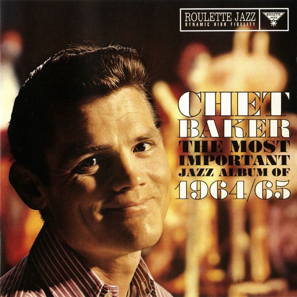 Chet Baker – The Most Important Jazz Album Of 1964 65(16Bit-44.1kHz)-OppsUpro音乐帝国