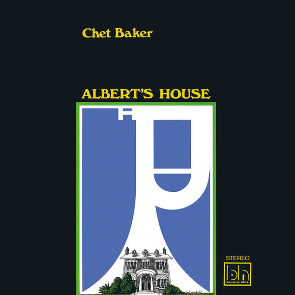 Chet Baker – Albert’s House(24Bit-44.1kHz)-OppsUpro音乐帝国