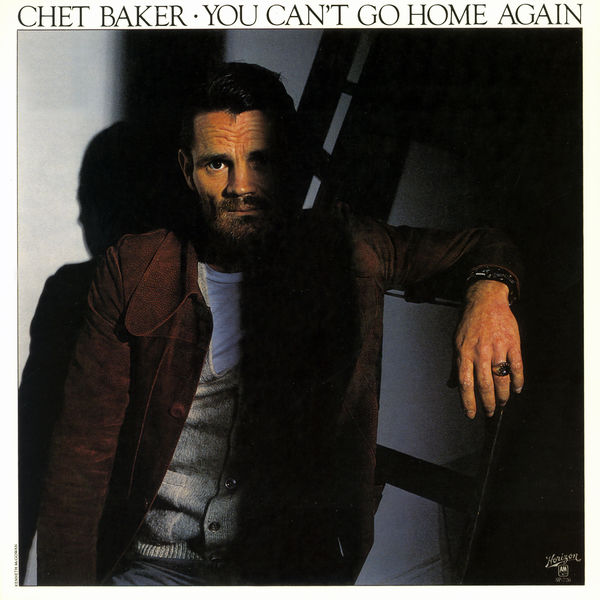 Chet Baker – You Can’t Go Home Again(16Bit-44.1kHz)-OppsUpro音乐帝国