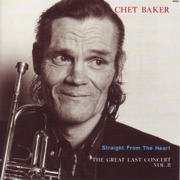 Chet Baker – Straight from the Heart – The Great Last Concert Vol. II (Live)(16Bit-44.1kHz)-OppsUpro音乐帝国