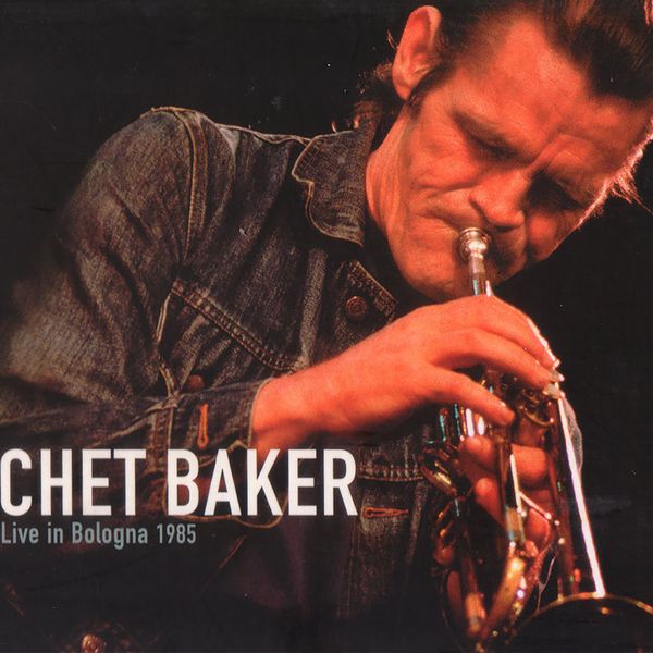 Chet Baker – Live in Bologna 1985(16Bit-44.1kHz)-OppsUpro音乐帝国