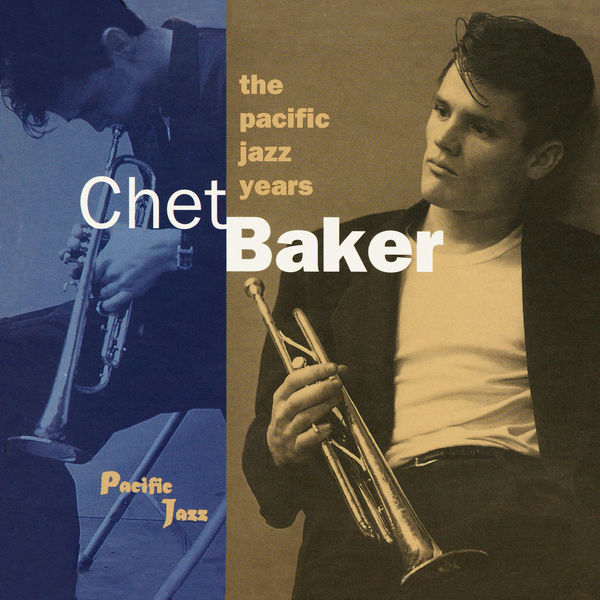 Chet Baker – The Pacific Jazz Years(16Bit-44.1kHz)-OppsUpro音乐帝国