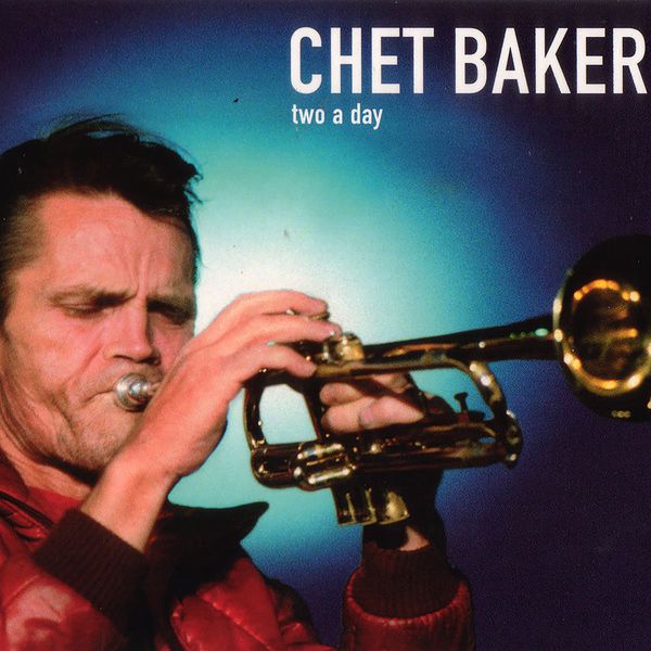 Chet Baker – Two A Day(16Bit-44.1kHz)-OppsUpro音乐帝国