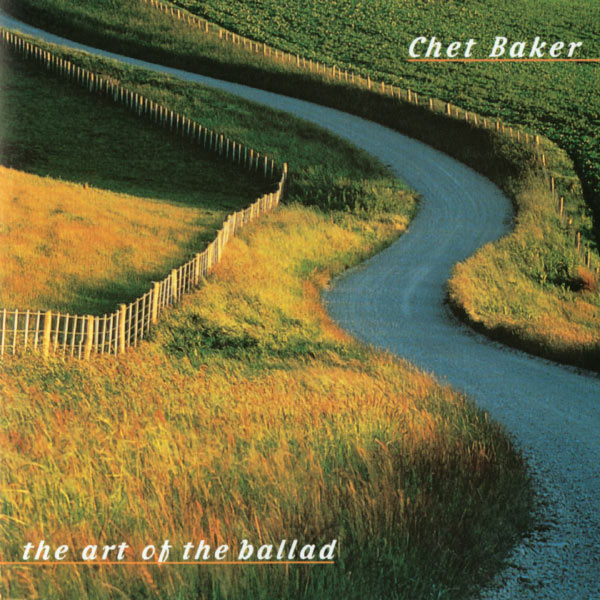 Chet Baker – The Art Of The Ballad(16Bit-44.1kHz)-OppsUpro音乐帝国