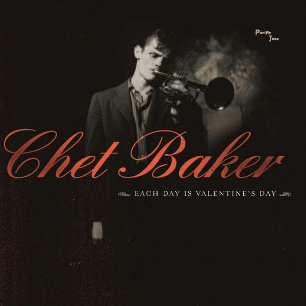 Chet Baker – Each Day Is Valentine’s Day(16Bit-44.1kHz)-OppsUpro音乐帝国