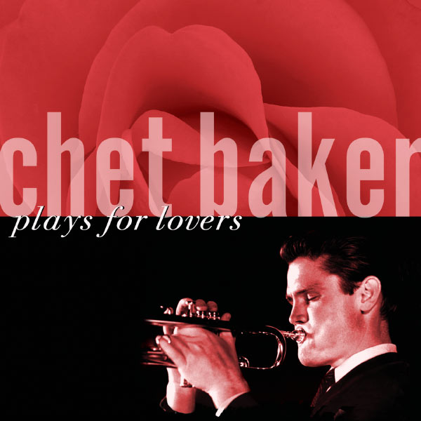 Chet Baker – Plays For Lovers(16Bit-44.1kHz)-OppsUpro音乐帝国