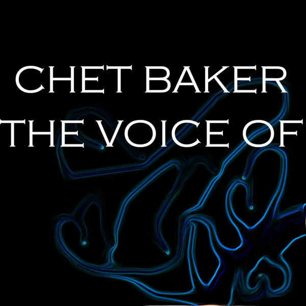 Chet Baker – The Voice Of(16Bit-44.1kHz)-OppsUpro音乐帝国