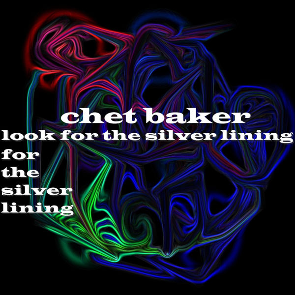 Chet Baker – Look For The Silver Lining(16Bit-44.1kHz)-OppsUpro音乐帝国