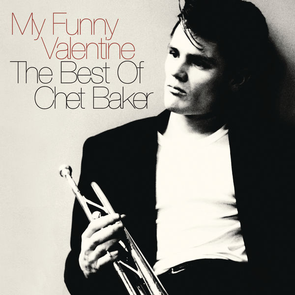 Chet Baker – My Funny Valentine The Best Of Chet Baker(16Bit-44.1kHz)-OppsUpro音乐帝国