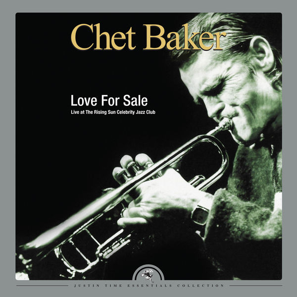 Chet Baker – Love For Sale (Live at The Rising Sun Celebrity Jazz Club)(24Bit-44.1kHz)-OppsUpro音乐帝国