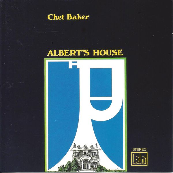 Chet Baker – Albert’s House(16Bit-44.1kHz)-OppsUpro音乐帝国