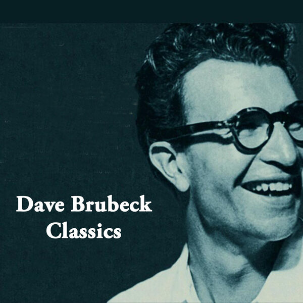 Dave Brubeck – Dave Brubeck Classics(16Bit-44.1kHz)-OppsUpro音乐帝国