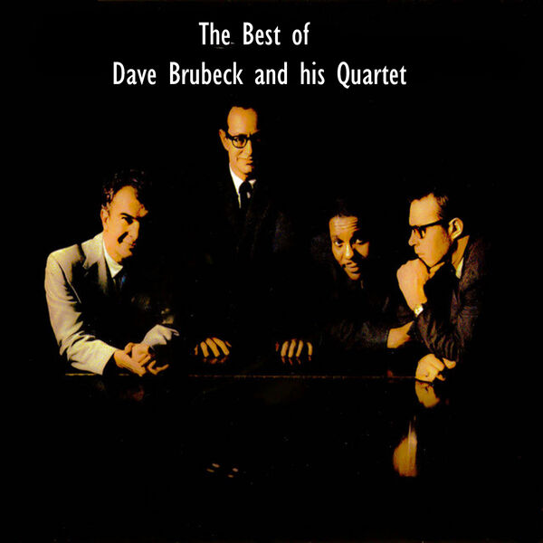 Dave Brubeck – The Best of Dave Brubeck and his Quartet(16Bit-44.1kHz)-OppsUpro音乐帝国