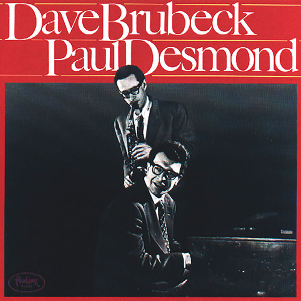 Dave Brubeck – Dave Brubeck And Paul Desmond(16Bit-44.1kHz)-OppsUpro音乐帝国