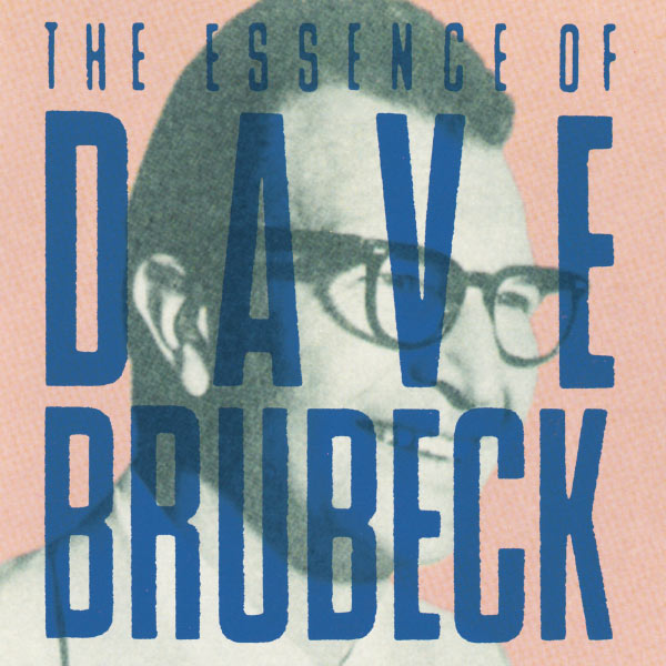 Dave Brubeck – I Like Jazz The Essence Of Dave Brubeck(16Bit-44.1kHz)-OppsUpro音乐帝国