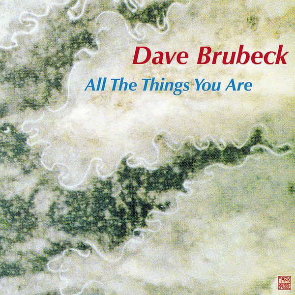 Dave Brubeck – All The Things You Are (2005 Remastered Version)(16Bit-44.1kHz)-OppsUpro音乐帝国