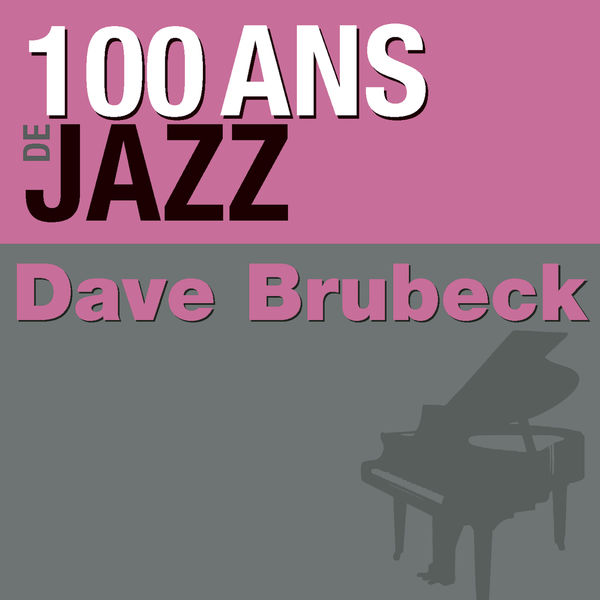 Dave Brubeck – 100 ans de jazz(16Bit-44.1kHz)-OppsUpro音乐帝国