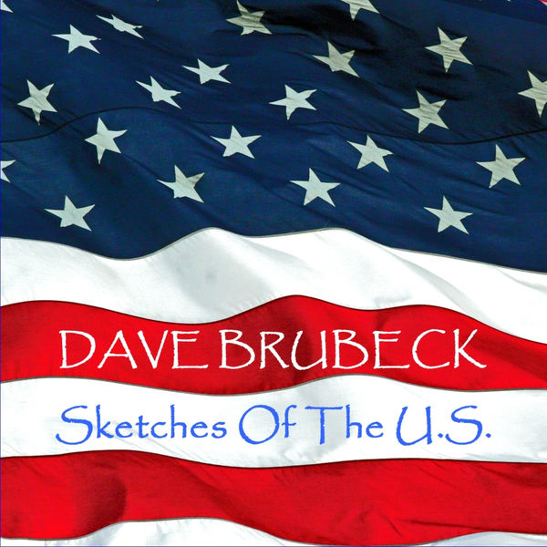 Dave Brubeck – Sketches Of The US(16Bit-44.1kHz)-OppsUpro音乐帝国