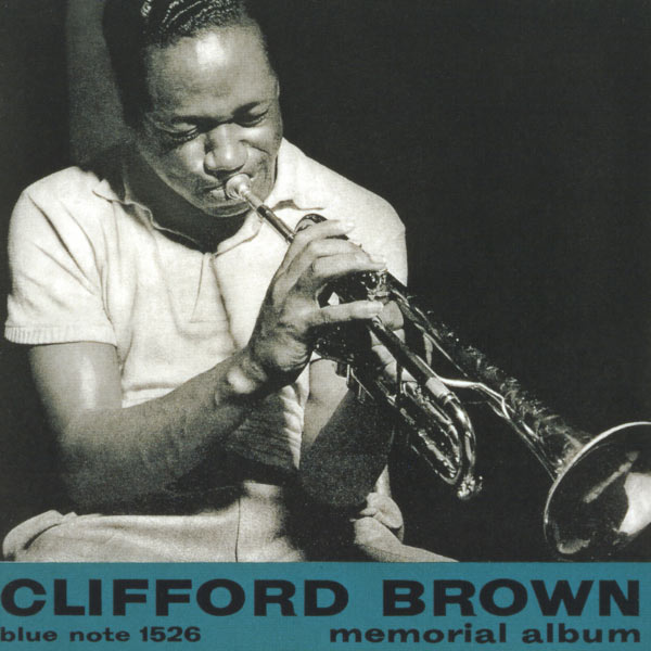 Clifford Brown – Memorial Album (Remastered Rudy Van Gelder Edition)(16Bit-44.1kHz)-OppsUpro音乐帝国