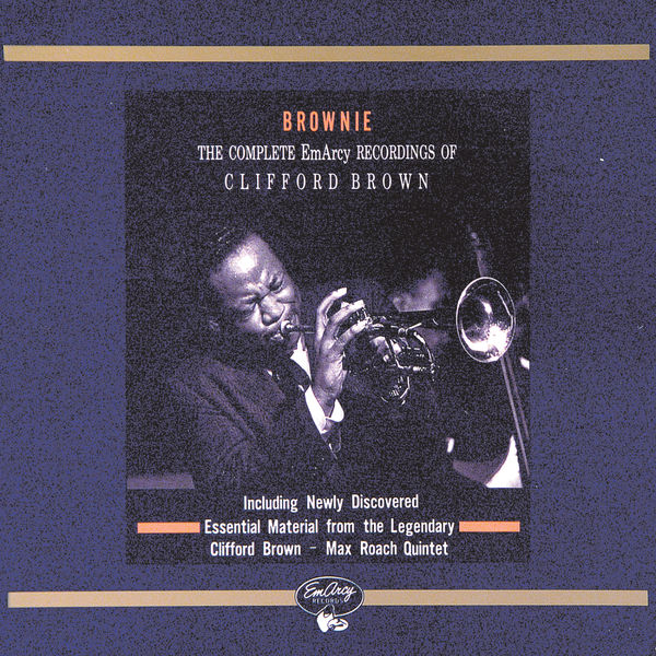 Clifford Brown – Brownie The Complete EmArcy Recordings Of Clifford Brown(16Bit-44.1kHz)-OppsUpro音乐帝国