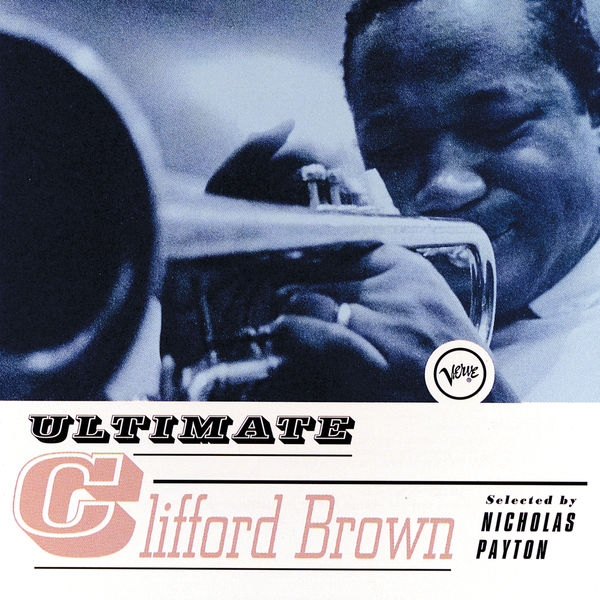 Clifford Brown – Ultimate Clifford Brown(16Bit-44.1kHz)-OppsUpro音乐帝国