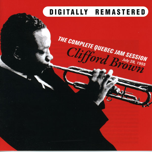 Clifford Brown – The Complete Quebec Jam Session(16Bit-44.1kHz)-OppsUpro音乐帝国