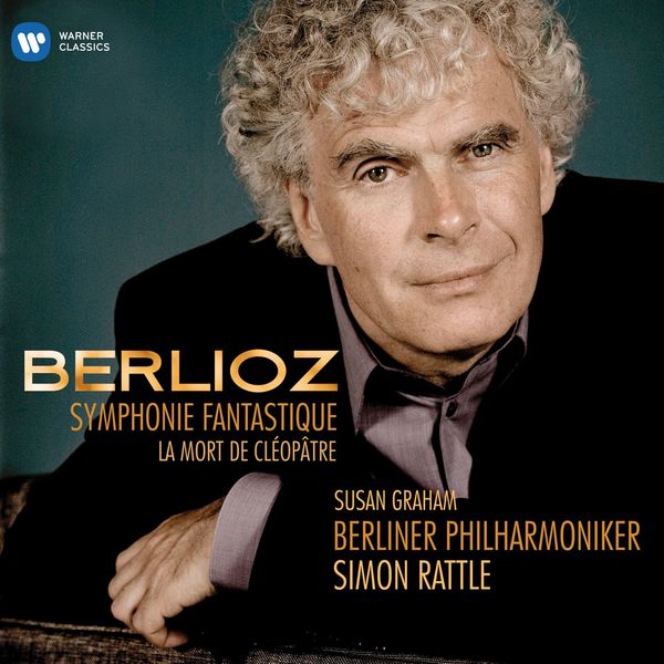 Sir Simon Rattle – Berlioz Symphonie fantastique & La Mort de Cléopâtre(16Bit-44.1kHz)-OppsUpro音乐帝国